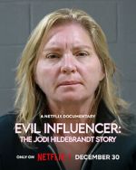 Watch Evil Influencer: The Jodi Hildebrandt Story 123movies