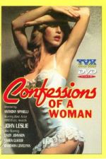 Watch Confessions Of A Woman 123movies
