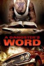 Watch A Gangster's Word 123movies