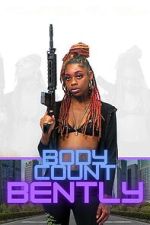 Watch Body Count Bently 123movies