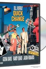 Watch Quick Change 123movies