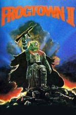 Watch Frogtown II 123movies