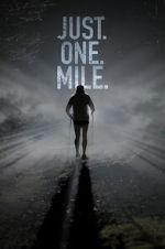 Watch Just. One. Mile. 123movies
