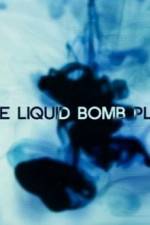 Watch The Liquid Bomb Plot 123movies