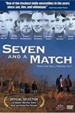 Watch Seven and a Match 123movies