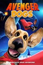 Watch Avenger Dogs 123movies