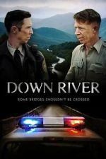 Watch Down River 123movies