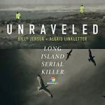 Watch Unraveled: The Long Island Serial Killer 123movies