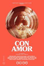 Watch Con Amor 123movies