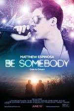 Watch Be Somebody 123movies