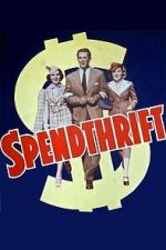 Watch Spendthrift 123movies