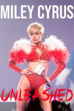 Watch Miley Cyrus: Unleashed 123movies