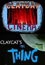 Watch Claycat's the Thing (Short 2012) 123movies