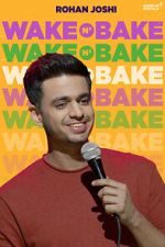 Watch Rohan Joshi: Wake N\' Bake (TV Special 2020) 123movies