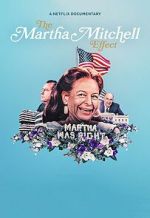 Watch The Martha Mitchell Effect (Short 2022) 123movies