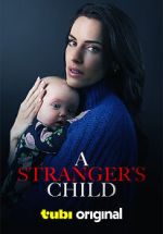 Watch A Stranger's Child 123movies