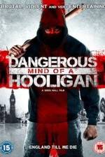 Watch Dangerous Mind of a Hooligan 123movies