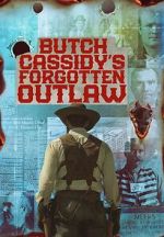 Watch Butch Cassidy\'s Forgotten Outlaw 123movies