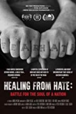 Watch Healing From Hate: Battle for the Soul of a Nation 123movies
