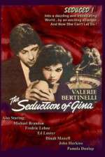 Watch The Seduction of Gina 123movies