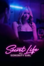 Watch Secret Life of a Sorority Girl 123movies