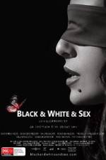 Watch Black & White & Sex 123movies