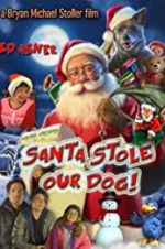 Watch Santa Stole Our Dog: A Merry Doggone Christmas! 123movies