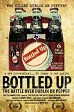 Watch Bottled Up: The Battle Over Dublin Dr Pepper 123movies