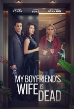 Watch My Boyfriend\'s Wife is Dead 123movies