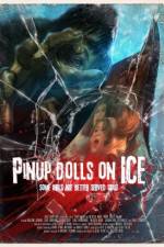 Watch Pinup Dolls on Ice 123movies