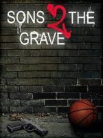 Watch Sons 2 the Grave 123movies