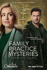 Watch Family Practice Mysteries: Coming Home 123movies