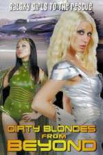Watch Dirty Blondes from Beyond 123movies