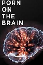 Watch Porn on the Brain 123movies