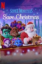Watch Super Monsters Save Christmas 123movies