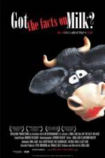 Watch Got the Facts on Milk? 123movies