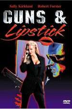 Watch Guns and Lipstick 123movies