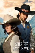 Watch The Sheriffs of Savage Wells 123movies