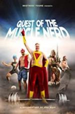 Watch Quest of the Muscle Nerd 123movies