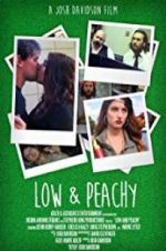 Watch Low and Peachy 123movies
