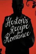 Watch Heston\'s Recipe For Romance 123movies