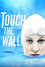 Watch Touch the Wall 123movies