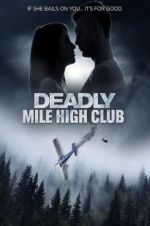 Watch Deadly Mile High Club 123movies
