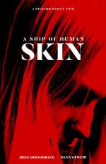 Watch A Ship of Human Skin 123movies