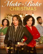 Watch Make or Bake Christmas 123movies