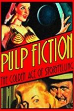 Watch Pulp Fiction: The Golden Age of Storytelling 123movies