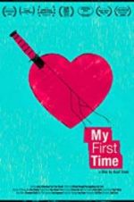 Watch My First Time 123movies