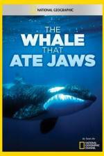 Watch National Geographic The Whale That Ate Jaws 123movies