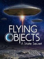 Watch Flying Objects - A State Secret 123movies