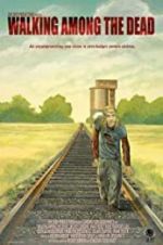 Watch Walking Among the Dead 123movies